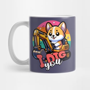 Excavator I Dig You Funny Corgis Mug